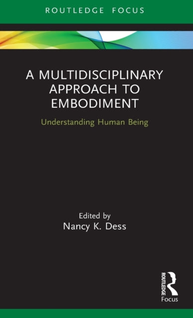 Book cover of: Multidisciplinary Approach to Embodiment. By: Nancy K. Dess