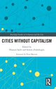 Book cover of: Cities Without Capitalism. By: Hossein Sadri
