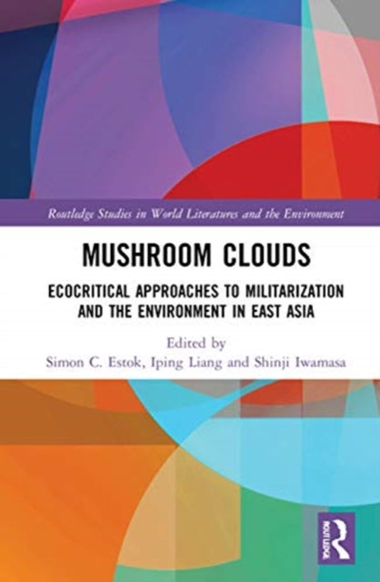 Book cover of: Mushroom Clouds. By: Simon C. Estok