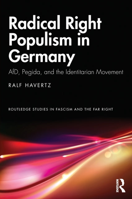 Book cover of: Radical Right Populism in Germany. By: Ralf Havertz