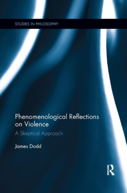 Book cover of: Phenomenological Reflections on Violence