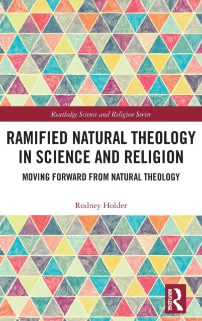 Book cover of: Ramified Natural Theology in Science and Religion. By: Rodney Holder