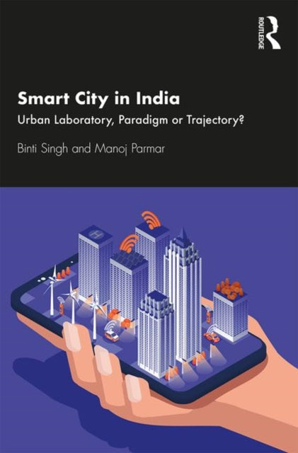 Book cover of: Smart City in India. By: Binti Singh