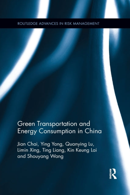 Book cover of: Green Transportation and Energy Consumption in China. By: Jian Chai