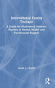 Book cover of: International Family Therapy. By: Laurie L. Charlés