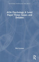 Book cover of: AQA Psychology A Level Paper Three: Issues and Debates. By: Phil Gorman