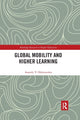 Book cover of: Global Mobility and Higher Learning. By: Anatoly V. Oleksiyenko