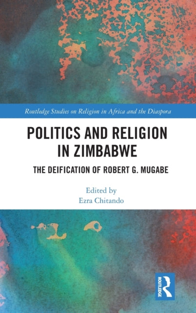 Book cover of: Politics and Religion in Zimbabwe. By: Ezra Chitando