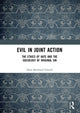 Book cover of: Evil in Joint Action. By: Hans Bernhard Schmid