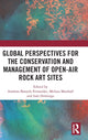 Book cover of: Global Perspectives for the Conservation and Management of Open-Air Rock Art Sites. By: António Pedro Batarda Fernandes