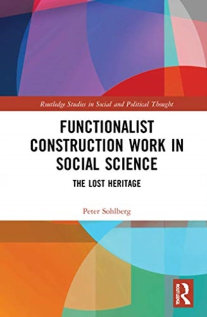 Book cover of: Functionalist Construction Work in Social Science. By: Peter Sohlberg