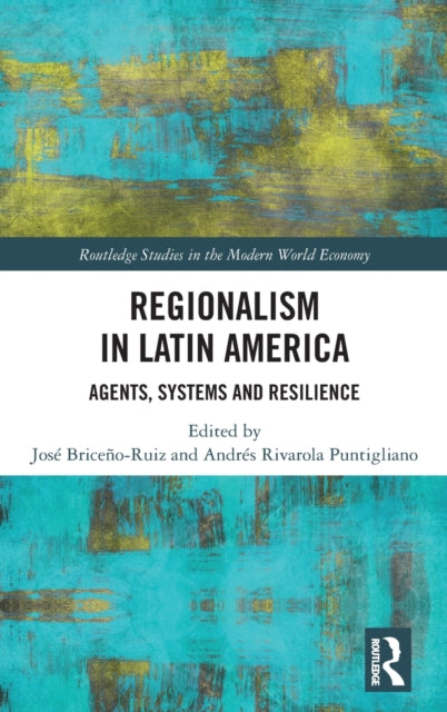 Book cover of: Regionalism in Latin America. By: José Briceño Ruíz