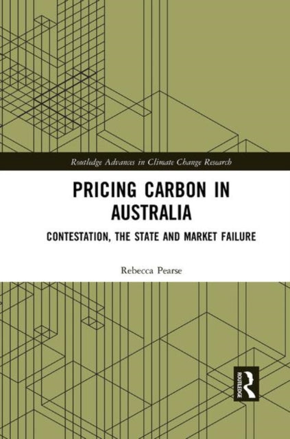Book cover of: Pricing Carbon in Australia. By: Rebecca Pearse