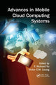 Book cover of: Advances in Mobile Cloud Computing Systems. By: F. Richard Yu