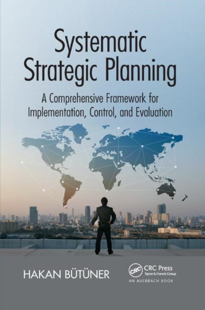 Book cover of: Systematic Strategic Planning. By: Hakan Butuner