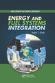 Book cover of: Energy and Fuel Systems Integration. By: Yatish T. Shah