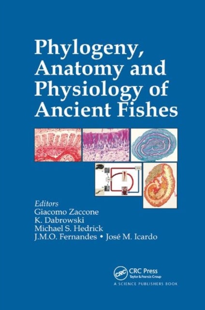 Book cover of: Phylogeny, Anatomy and Physiology of Ancient Fishes. By: Giacomo Zaccone