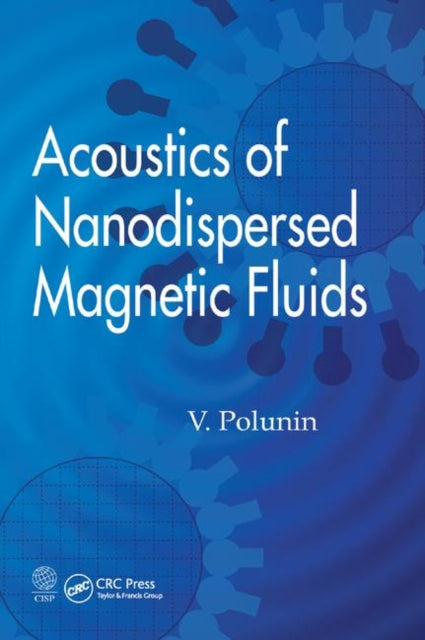 Book cover of: Acoustics of Nanodispersed Magnetic Fluids. By: V. Polunin