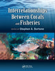 Book cover of: Interrelationships Between Corals and Fisheries. By: Bortone