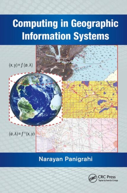 Book cover of: Computing in Geographic Information Systems. By: Narayan Panigrahi