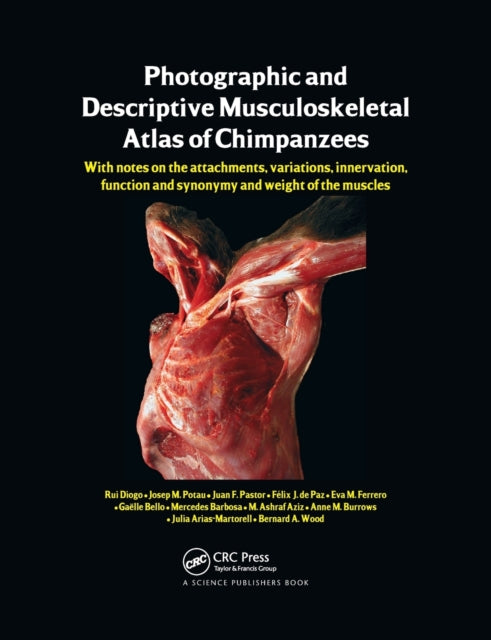 Book cover of: Photographic and Descriptive Musculoskeletal Atlas of Chimpanzees. By: Rui Diogo