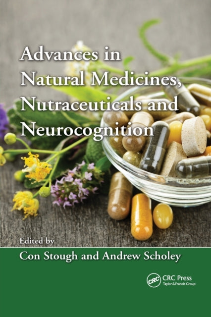 Book cover of: Advances in Natural Medicines, Nutraceuticals and Neurocognition. By: Con Kerry Kenneth Stough