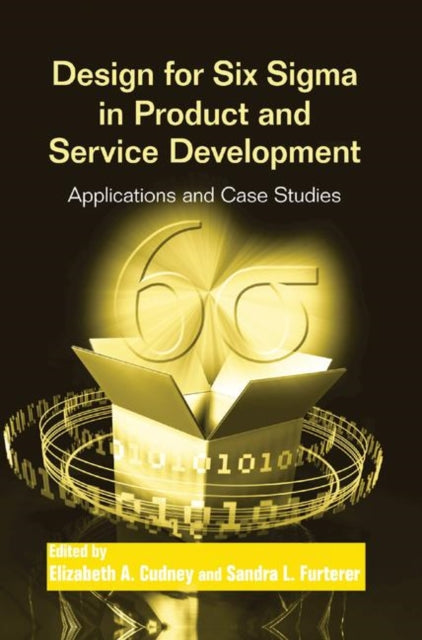 Book cover of: Design for Six Sigma in Product and Service Development. By: Elizabeth A. Cudney