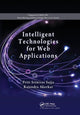 Book cover of: Intelligent Technologies for Web Applications. By: Priti Srinivas Sajja