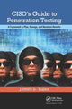 Book cover of: CISO's Guide to Penetration Testing. By: James S. Tiller