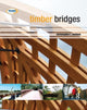 Book cover of: Timber Bridges. By: Christopher J. Mettem
