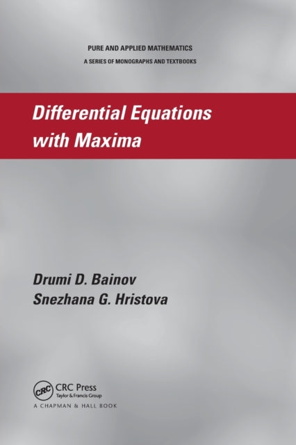 Book cover of: Differential Equations with Maxima. By: Drumi D. Bainov