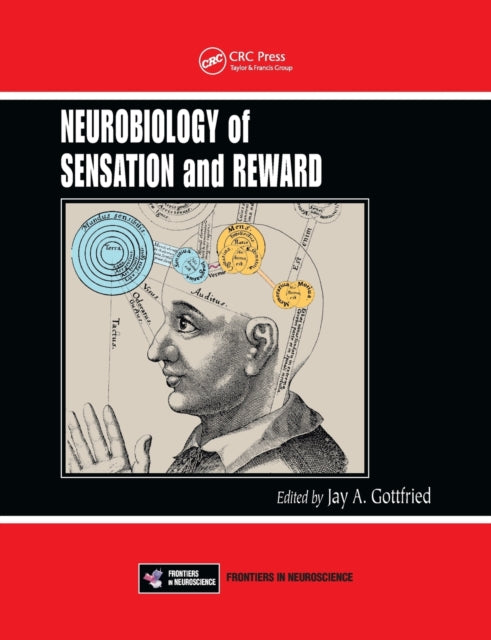Book cover of: Neurobiology of Sensation and Reward. By: Jay A. Gottfried
