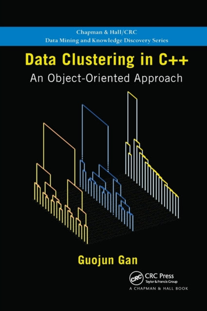 Book cover of: Data Clustering in C++. By: Guojun Gan