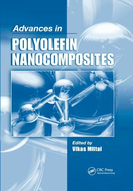 Book cover of: Advances in Polyolefin Nanocomposites. By: Vikas Mittal