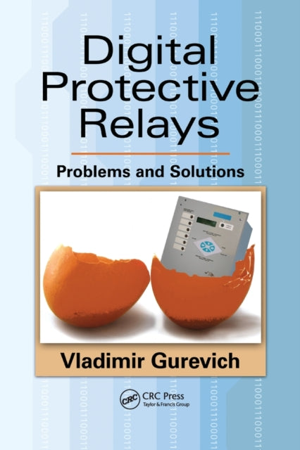 Book cover of: Digital Protective Relays. By: Vladimir Gurevich