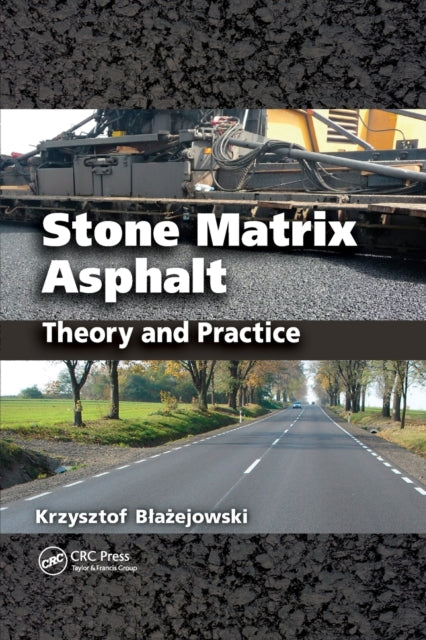 Book cover of: Stone Matrix Asphalt. By: Krzysztof Blazejowski