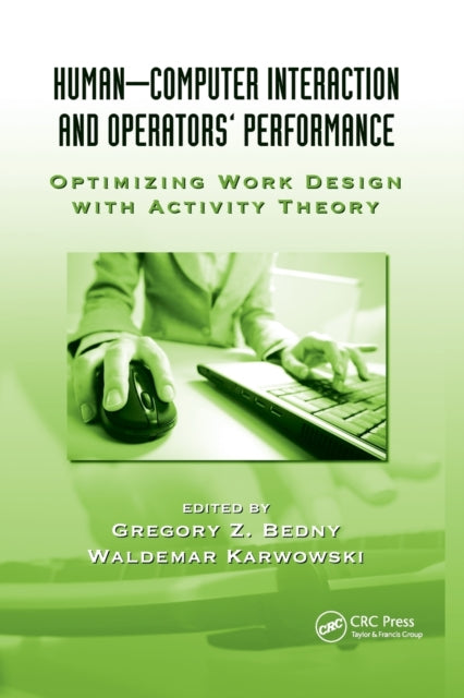 Book cover of: Human-Computer Interaction and Operators' Performance. By: Gregory Z. Bedny