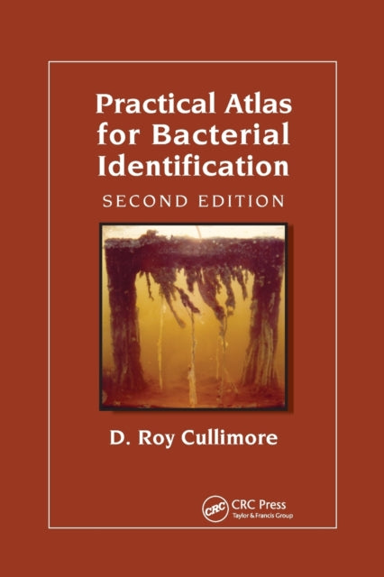 Book cover of: Practical Atlas for Bacterial Identification. By: D. Roy Cullimore