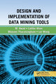 Book cover of: Design and Implementation of Data Mining Tools. By: Bhavani Thuraisingham