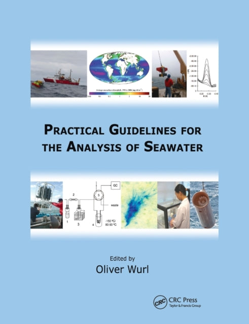 Book cover of: Practical Guidelines for the Analysis of Seawater. By: Oliver Wurl