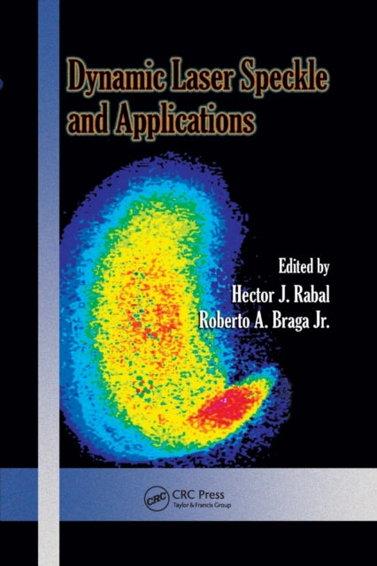 Book cover of: Dynamic Laser Speckle and Applications. By: Hector J. Rabal