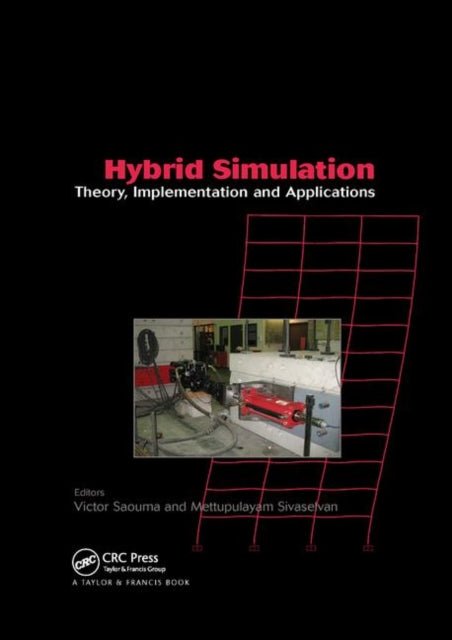 Book cover of: Hybrid Simulation. By: Victor E. Saouma