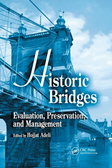 Book cover of: Historic Bridges. By: Hojjat Adeli