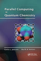 Book cover of: Parallel Computing in Quantum Chemistry. By: Curtis L. Janssen