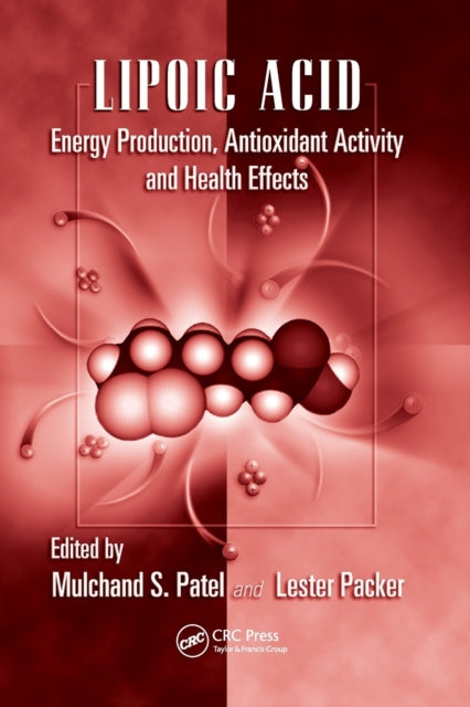 Book cover of: Lipoic Acid. By: Mulchand S. Patel