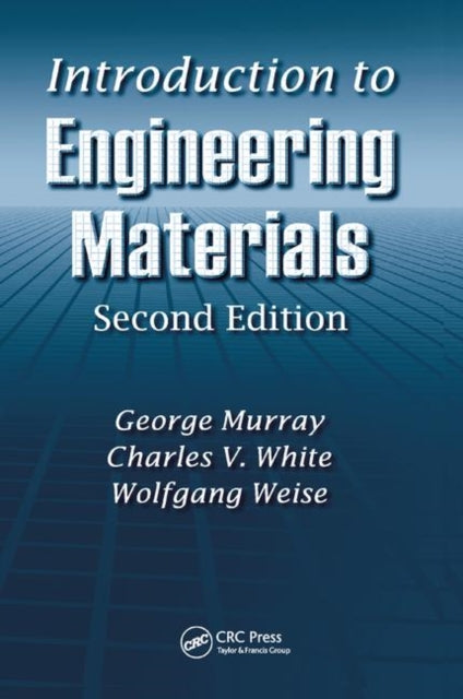 Book cover of: Introduction to Engineering Materials. By: G. T. Murray