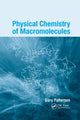 Book cover of: Physical Chemistry of Macromolecules. By: Gary Patterson