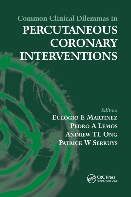 Book cover of: Common Clinical Dilemmas in Percutaneous Coronary Interventions. By: Eulogio Martinez