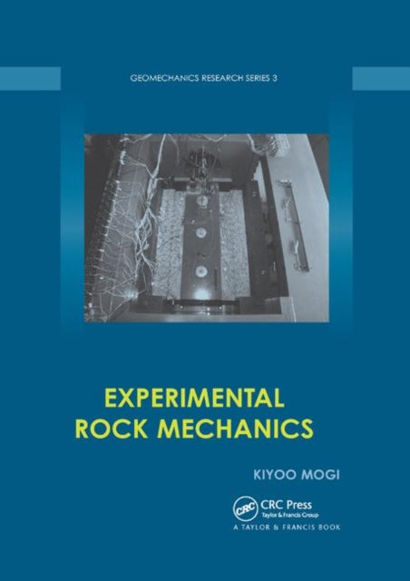 Book cover of: Experimental Rock Mechanics. By: Kiyoo Mogi
