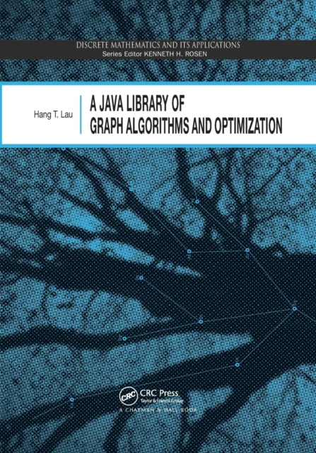 Book cover of: Java Library of Graph Algorithms and Optimization. By: H. T. Lau